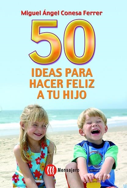 50 IDEAS PARA HACER FELIZ A TU HIJO | 9788427126275 | CONESA FERRER,MIGUEL ANGEL