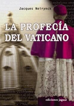 PROFECIA DEL VATICANO | 9788496423152 | NEIRYNCK,JACQUES