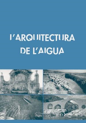 ARQUITECTURA DE L,AIGUA | 9788497791502 | VARIOS AUTORES