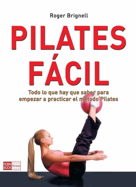 PILATES GUIA PARA PRINCIPIANTES | 9788479277352 | BRIGNELL,ROGER