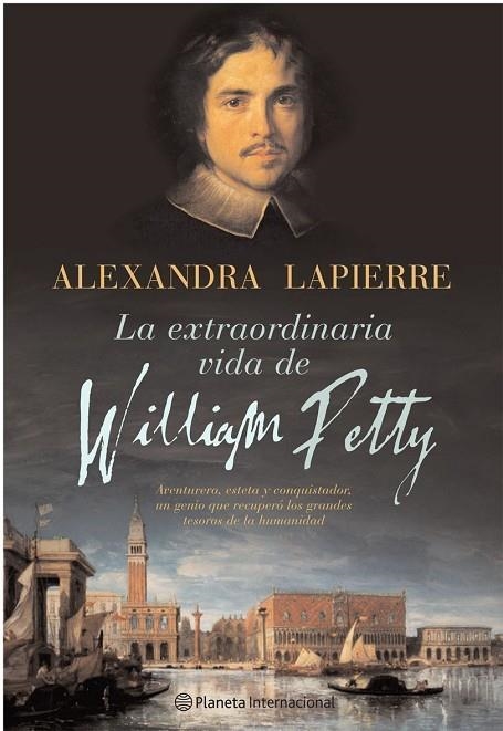 EXTRAORDINARIA VIDA DE WILLIAM PETTY | 9788408059042 | LAPIERRE,ALEXANDRA