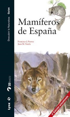 MAMIFEROS DE ESPAÑA. PENINSULA,BALEARES Y CANARIAS | 9788494189258 | VARELA,JUAN M. PURROY,FRANCISCO