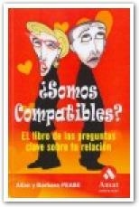 SOMOS COMPATIBLES? EL LIBRO DE LAS PREGUNTAS CLAVE SOBRE TU RELACION | 9788497351928 | PEASE,ALLAN PEASE,BARBARA