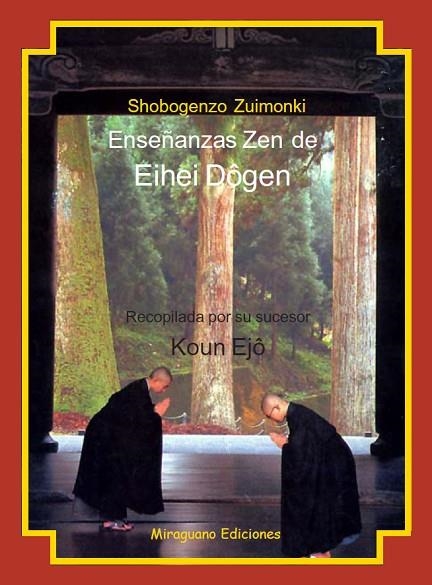 ENSEÑANZAS ZEN DE EIHEI DOGEN (RECOPILADAS POR KOUN EJO) | 9788478130177 | ZUIMONKI,SHOBOGENZO