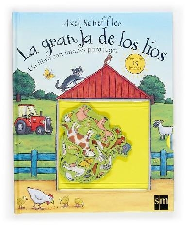 GRANJA DE LOS LIOS. UN LIBRO CON IMANES PARA JUGAR | 9788467503784 | SCHEFFLER,AXEL