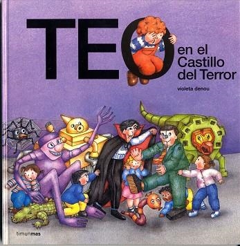 TEO EN EL CASTILLO DEL TERROR | 9788448003814 | DENOU,VIOLETA