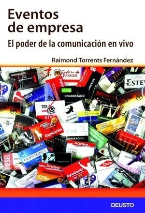 EVENTOS DE EMPRESA. EL PODER DE LA COMUNICACION EN VIVO | 9788423423521 | TORRENTS FERNANDEZ,RAIMOND