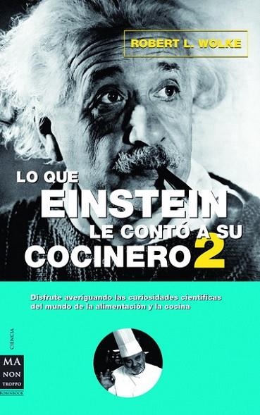 LO QUE EINSTEIN LE CONTO A SU COCINERO 2 | 9788496222489 | WOLKE,ROBERT L