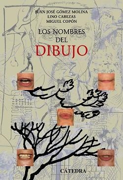 NOMBRES DEL DIBUJO | 9788437622712 | CABEZAS GELABERT,LINO GOMEZ MOLINA,JUAN JOSE COPON,MIGUEL