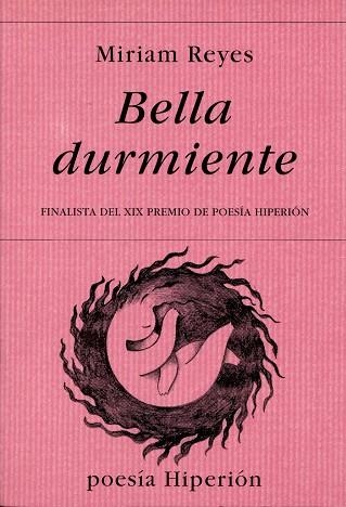 BELLA DURMIENTE (FINALISTA XIX PREMIO POESIA HIPERION) | 9788475178011 | REYES,MIRIAM