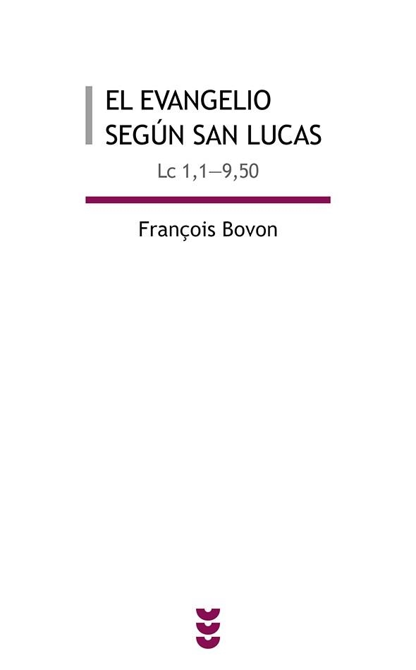 EVANGELIO SEGUN SAN LUCAS I (LC 1, 1-9, 50) | 9788430112579 | BOVON,FRANÇOIS