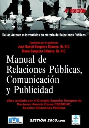 MANUAL DE RELACIONES PUBLICAS, COMUNICACION Y PUBLICIDAD | 9788496426061 | BARQUERO CABRERO,JOSE DANIEL BARQUERO CABRERO,MARIO