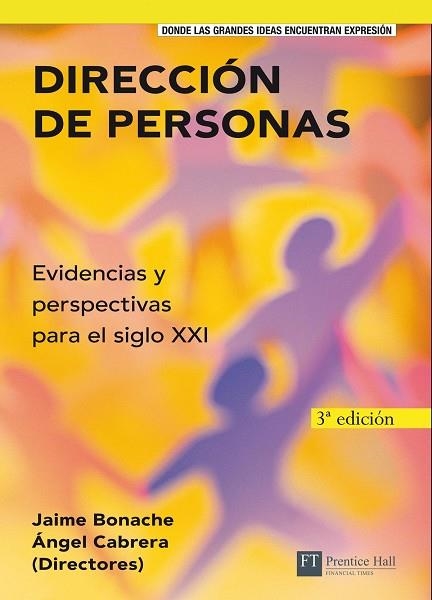 DIRECCION DE PERSONAS. EVIDENCIAS Y PERSPECTIVAS PARA EL SIGLO XXI | 9788420550374 | CABRERA,ANGEL BONACHE,JAIME