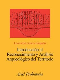 INTRODUCCION AL RECONOCIMIENTO Y ANALISIS ARQUEOLOGICO DEL TERRITORIO | 9788434467194 | GARCIA SANJUAN,LEONARDO