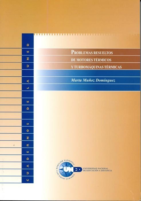PROBLEMAS RESUELTOS DE MOTORES TERMICOS Y TURBOMAQUINAS TERMICAS | 9788436239539 | MUÑOZ DOMINGUEZ,MARTA