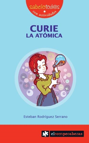 CURIE LA ATOMICA | 9788415016007 | RODRIGUEZ SERRANO,ESTEBAN