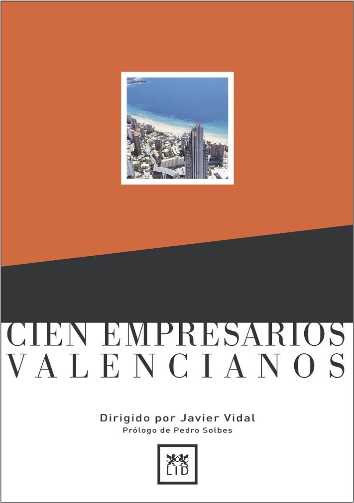 CIEN EMPRESARIOS VALENCIANOS | 9788488717474 | VIDAL,JAVIER