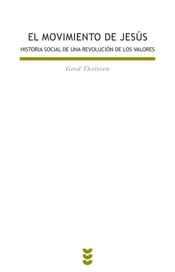 MOVIMIENTO DE JESUS HISTORIA SOCIAL DE UNA REVOLUCION DE LOS VALORES | 9788430115815 | THEISSEN,GERD