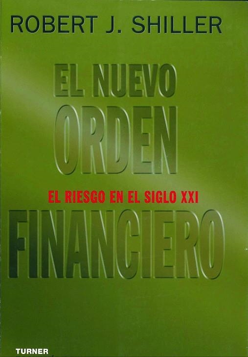 NUEVO ORDEN FINANCIERO. EL RIESGO EN EL SIGLO XXI | 9788475066639 | SHILLER,ROBERT J.