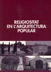 RELIGIOSITAT EN L,ARQUITECTURA POPULAR | 9788497793285 | VARIOS AUTORES