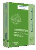 CONSTITUTUCION DE SERVIDUMBRES SIN TITULO: ASPECTOS PROBLEMATICOS (UN ENSAYO DE DERECHO INTERREGIONAL COMPARADO) | 9788497675550 | PANIZA FULLANA,ANTONIA