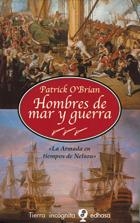 HOMBRES DE MAR Y GUERRA LA ARMADA EN TIEMPOS DE NELSON | 9788435039918 | O,BRIAN,PATRICK