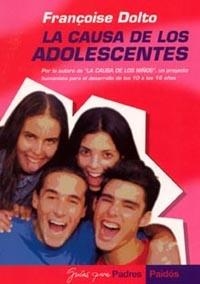 CAUSA DE LOS ADOLESCENTES | 9788449315398 | DOLTO,FRANÇOISE