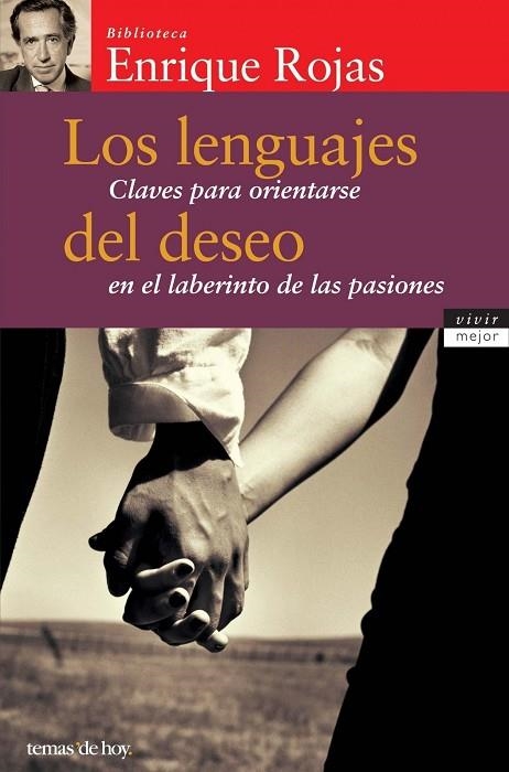 LENGUAJES DEL DESEO,CLAVES PARA ORIENTARSE EN EL LABERINTO DE LAS PASIONES | 9788484603344 | ROJAS,ENRIQUE