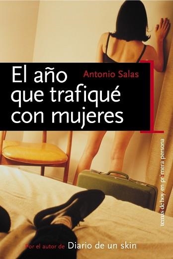 AÑO QUE TRAFIQUE CON MUJERES | 9788484603320 | SALAS,ANTONIO