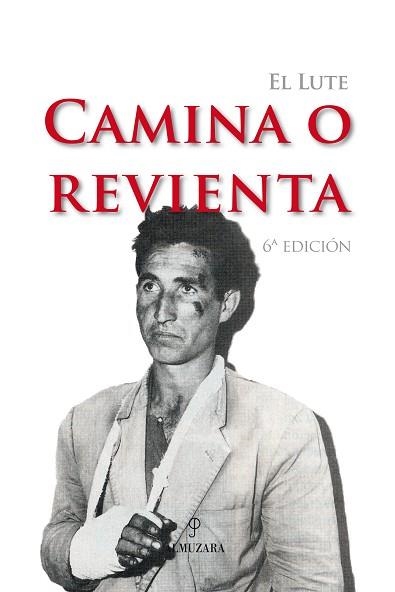 LUTE CAMINA O REVIENTA | 9788493390112 | SANCHEZ,ELEUTERIO