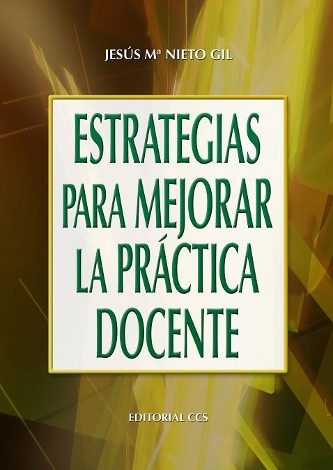 ESTRATEGIAS PARA MEJORAR LA PRACTICA DOCENTE | 9788483168066 | NIETO GIL,JESUS