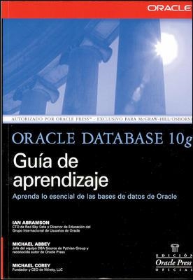 ORACLE DATABASE 10G. GUIA DE APRENDIZAJE | 9788448142339 | COREY,MICHAEL J. ABBEY,MICHAEL ABRAMSON,IAN