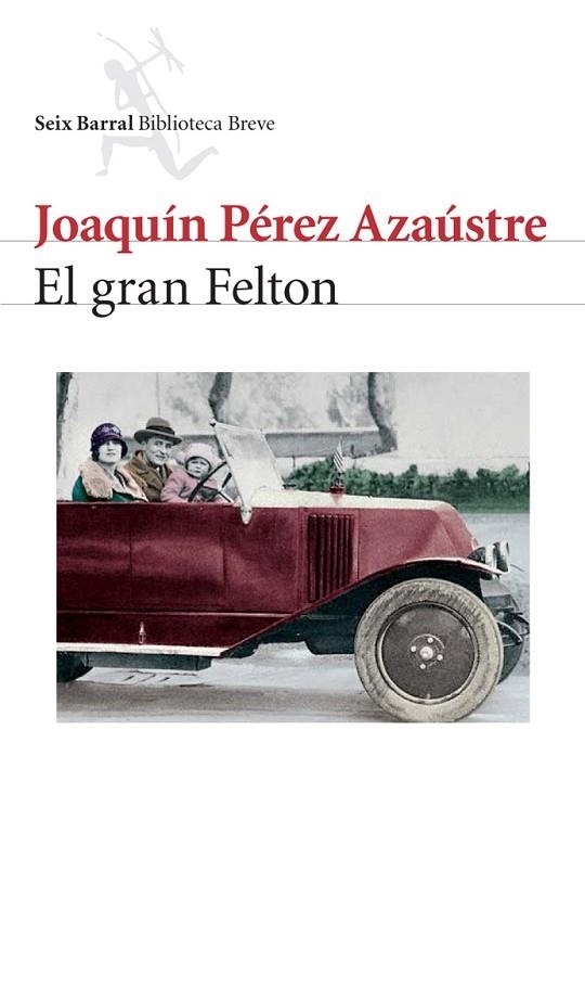 GRAN FELTON | 9788432212147 | PEREZ AZAUSTRE,JOAQUIN