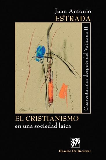 CRISTIANISMO EN UNA SOCIEDAD LAICA | 9788433020482 | ESTRADA,JUAN ANTONIO