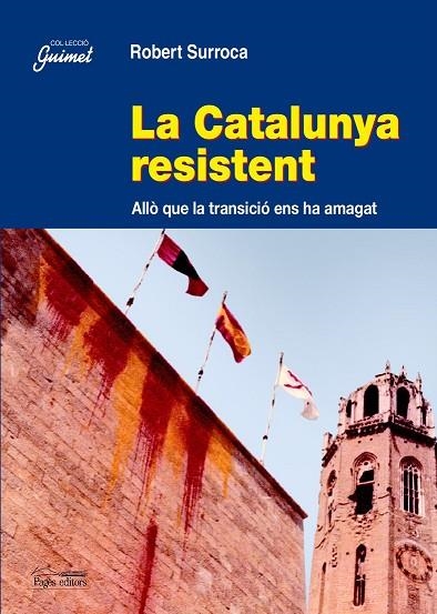 CATALUNYA RESISTENT | 9788497793469 | SURROCA,ROBERT