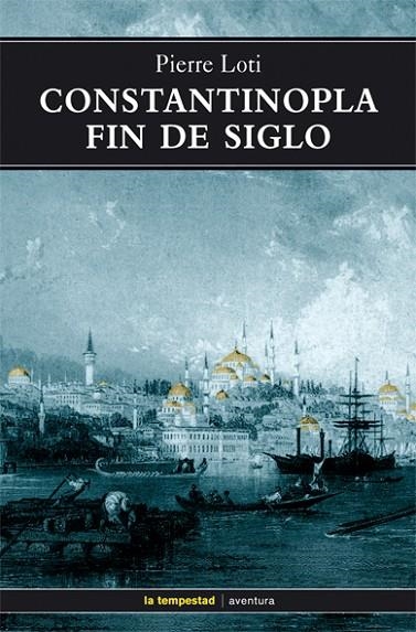 CONSTANTINOPLA FIN DE SIGLO (TRAD.FRANCESC STRINO) | 9788479480677 | LOTI,PIERRE