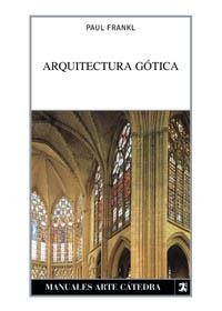 ARQUITECTURA GOTICA | 9788437620138 | FRANKL,PAUL