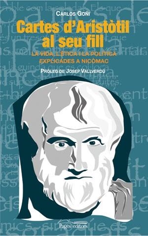 CARTES D,ARISTOTIL AL SEU FILL. LA VIDA L,ETICA I LA POLITICA EXPLICADES A NICOMAC | 9788497793599 | GOÑI,CARLOS