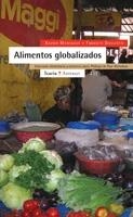 ALIMENTOS GLOBALIZADOS SOBERANIA ALIMENTARIA Y COMERCIO JUSTO | 9788474268386 | MONTAGUT,XAVIER DOGLIOTTI,FABRIZIO