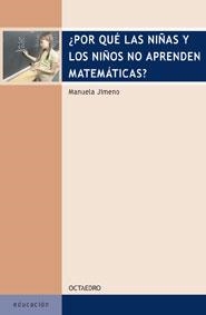 POR QUE LAS NIÑAS Y LOS NIÑOS NO APRENDEN MATEMATICAS? | 9788480637800 | JIMENO,MANUELA