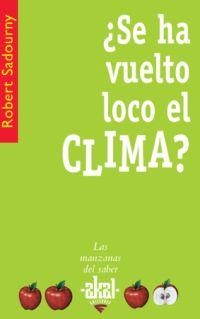 SE HA VUELTO LOCO EL CLIMA? | 9788446020820 | SADOURNY,ROBERT