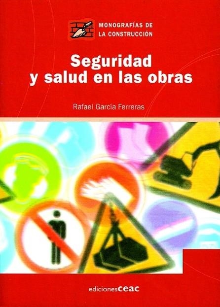 SEGURIDAD Y SALUD EN LAS OBRAS | 9788432930560 | GARCIA FERRERAS,RAFAEL