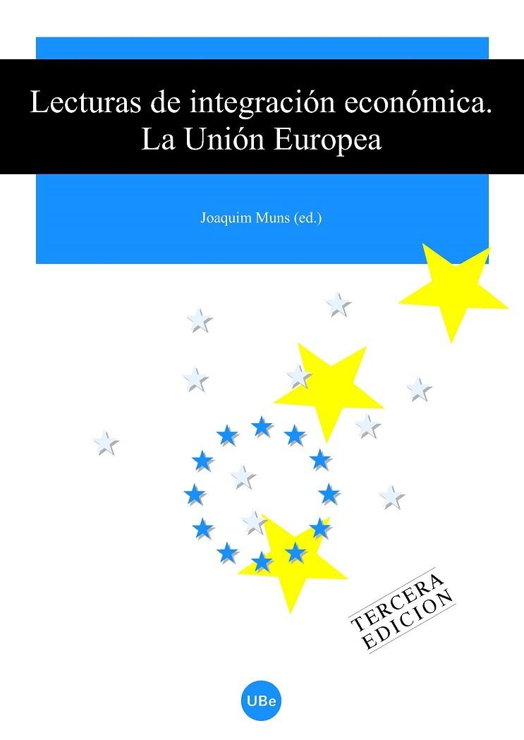 LECTURAS DE INTEGRACION ECONOMICA. LA UNION EUROPEA | 9788447529735 | MUNS,JOAQUIM