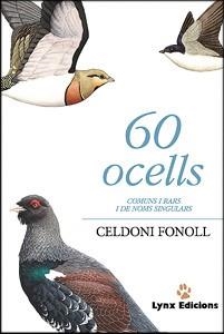 60 OCELLS COMUNS I RARS I DE NOMS SINGULARS | 9788487334443 | FONOLL,CELDONI