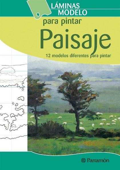 PAISAJE.12 MODELOS DIFERENTES PARA PINTAR | 9788434226234 | PARRAMON, EQUIPO