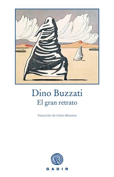 GRAN RETRATO (TRAD.CARLOS MANZANO) | 9788493443993 | BUZZATI,DINO