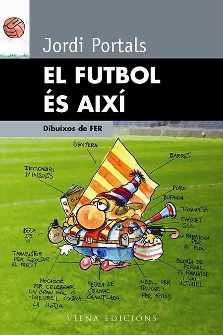 FUTBOL ES AIXI | 9788483303719 | PORTALS, JORDI