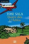 QUATRE DIES A L,AFRICA | 9788429756494 | SALA,TONI