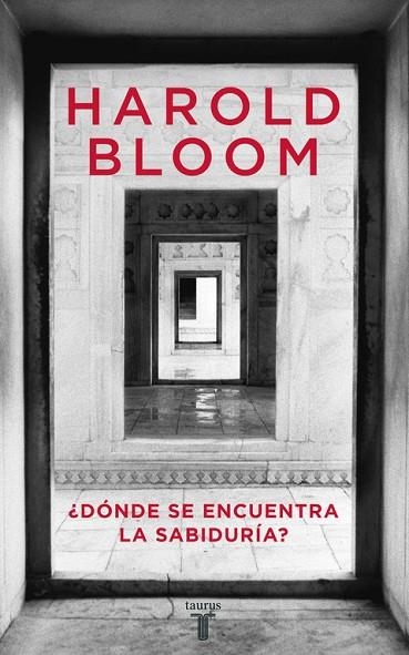 DONDE SE ENCUENTRA LA SABIDURIA | 9788430605767 | BLOOM,HAROLD