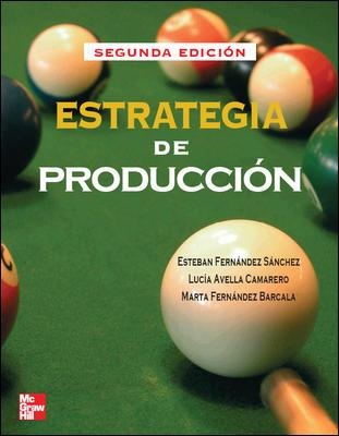 ESTRATEGIA DE PRODUCCION | 9788448149383 | FERNANDEZ,ESTEBAN AVELLA,LUCIA FERNANDEZ,MARTA